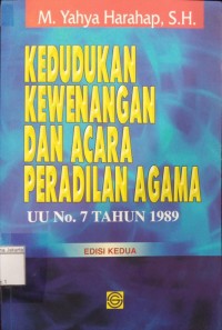 Image of Kedudukan Kewenagan dan Acara Peradilan Agama UU No. 7 Tahun 1989