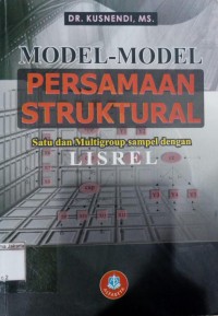 Image of Model-Model Persamaan Struktural : Satu dan Mulltigroup Sempel dengan Lisrel