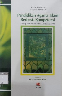Image of Pendidikan Agama Islam Berbasis Kompetensi Konsep dan Implementasi Kurikulum 2014