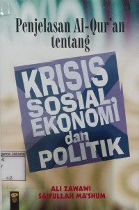 Image of Penjelasan Al-Qur'an tentang Krisis Sosial, Ekonomi dan Politik