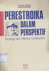 Image of Perestroika dalam Perspekktif Strategi dan Dilema Gorbachev