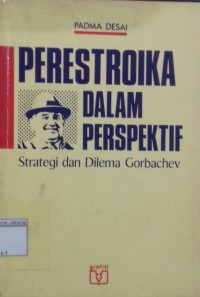 Image of Perestroka dalam Perspektif Strategi dan Dilema Gorbachev
