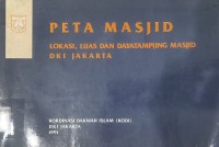 Image of Peta Masjid; Lokasi, Luas dan Dayatampung Masjid DKI Jakarta
