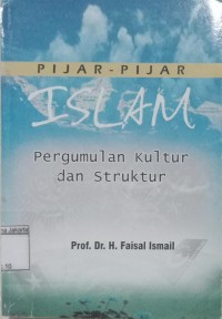 Image of Pijar-Pijar Islam Pergumpulan Kultural dan Struktur