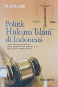 Image of Politik Hukum Islam di Indonesia