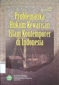 Image of Problematika Hukum Kewarisan Islam Kontemporer di Indonesia