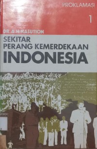 Image of Sekitar Perang Kemerdekaan Indonesia: Jilid 1 Proklamasi