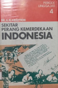 Image of Sekitar Perang Kemerdekaan Indonesia: Jilid 4 Periode Linggajati