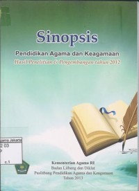 Image of Sinopsis: Pendidikan Agama dan Keagamaan Hasil Penelitian dan Pengembangan Tahun 2012