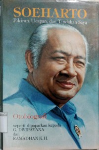 Image of Soeharto: Pikiran, Ucapan, dan Tindakan Saya