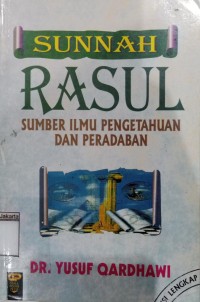 Image of Sunnah Rasul: Sumber Ilmu Pengetahuan Dan Peradaban